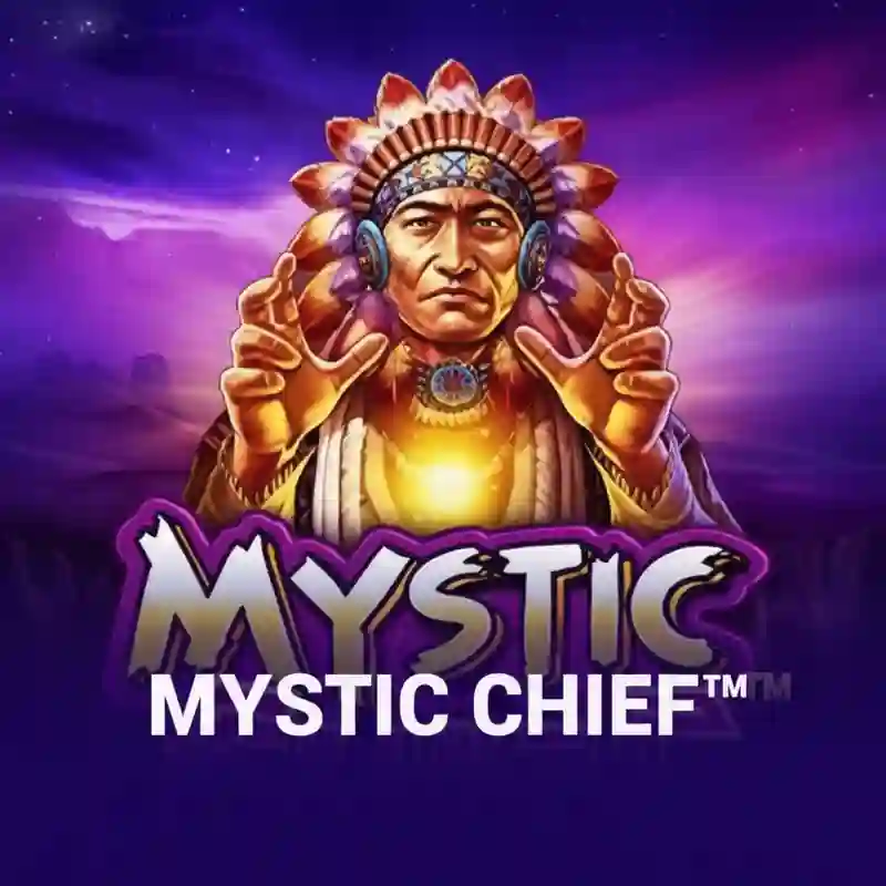 Mystic Chief